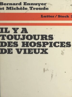 cover image of Il y a toujours des hospices de vieux